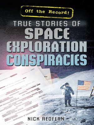 cover image of True Stories of Space Exploration Conspiracies